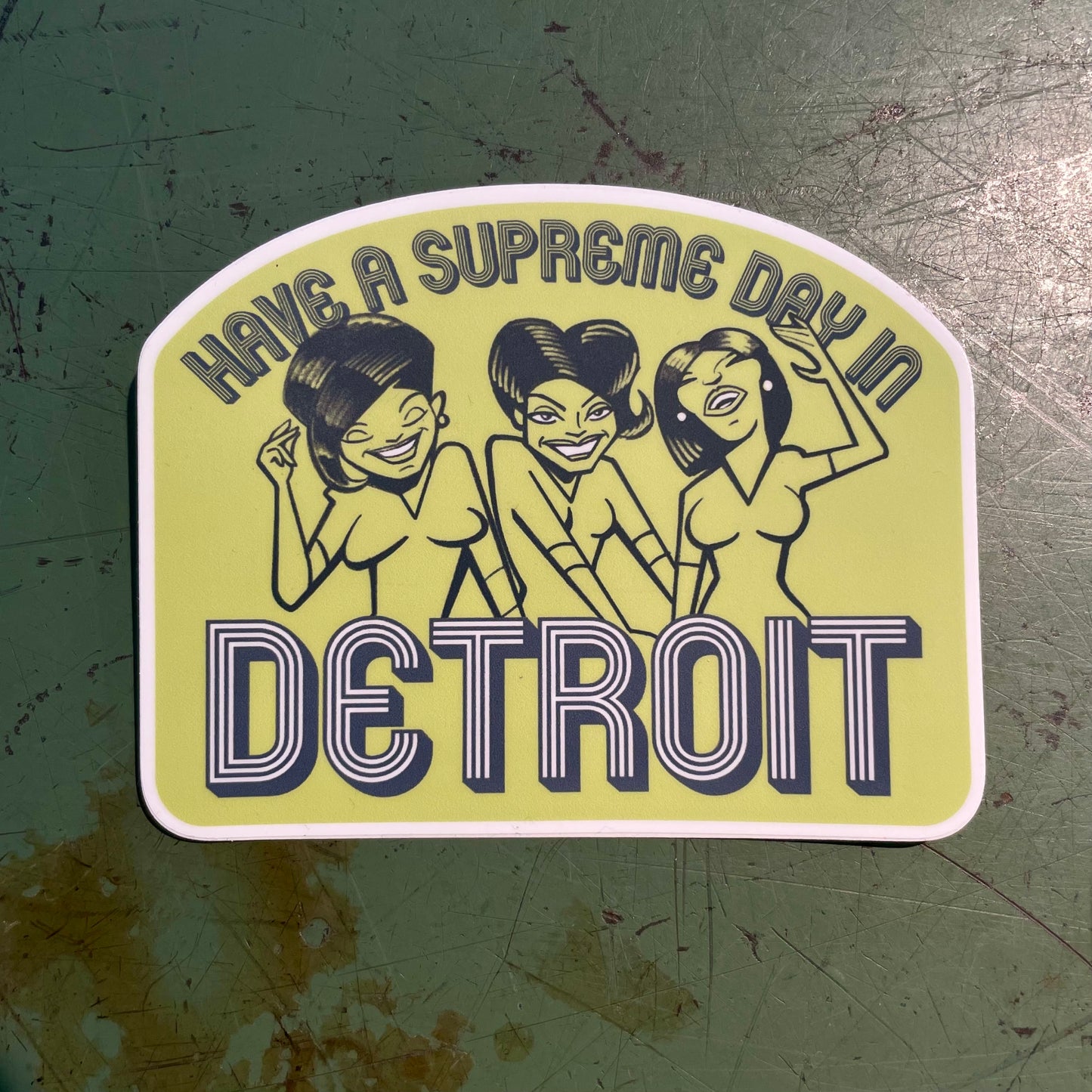 Have a Supreme day in Detroit sticker