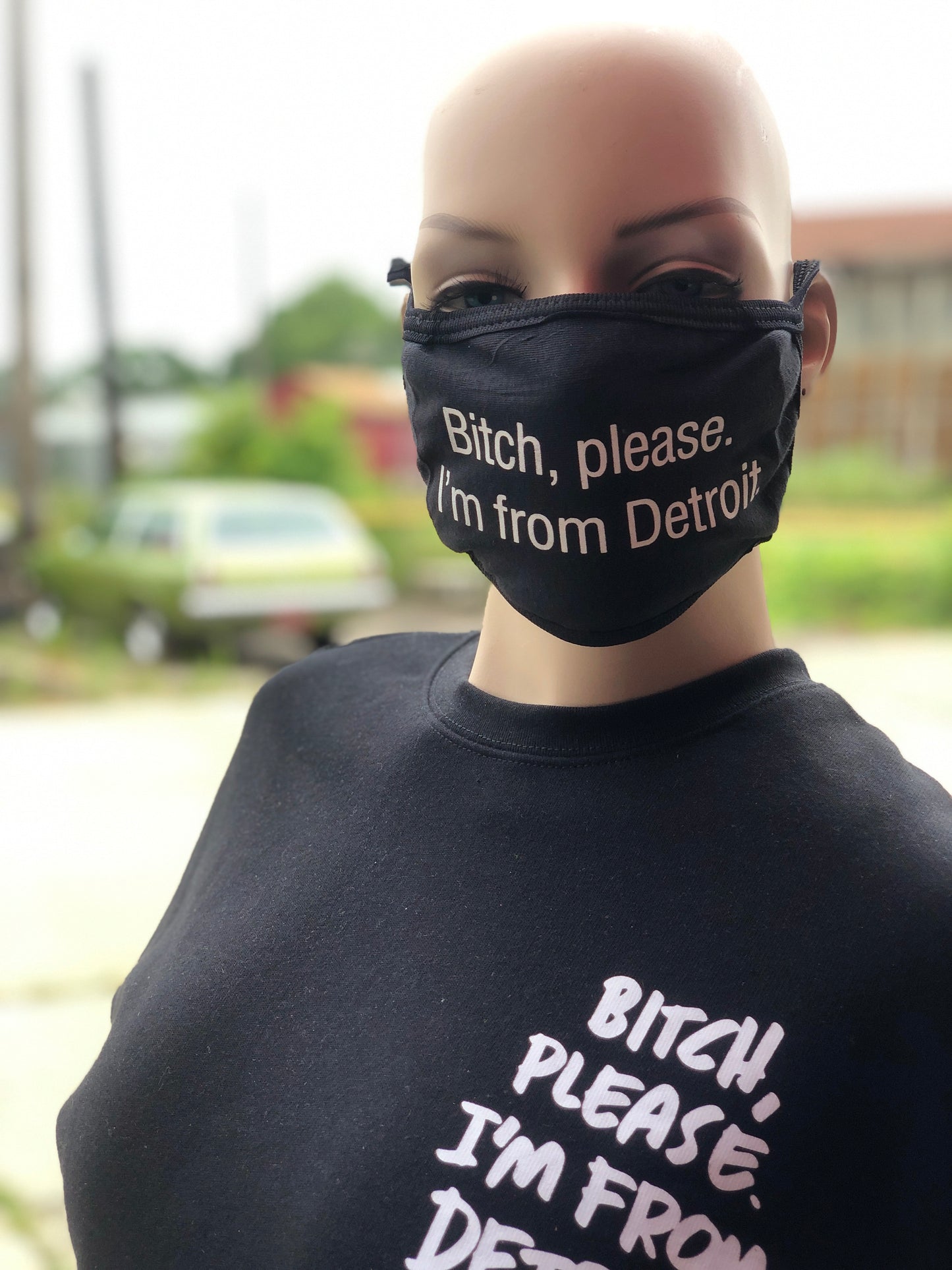 Bitch, Please. I'm From Detroit - Face Mask