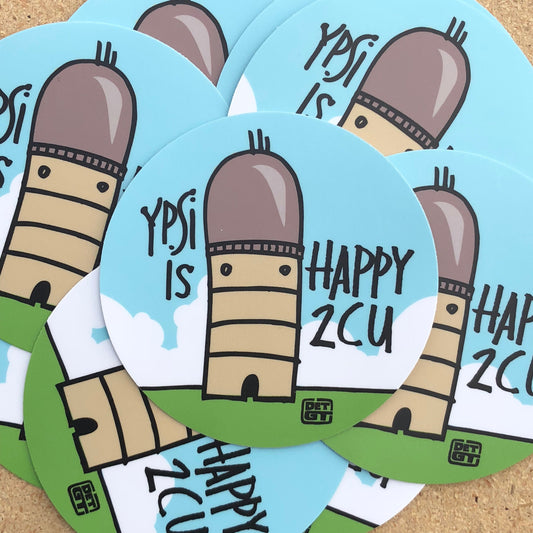 Ypsi Is Happy 2CU - Sticker