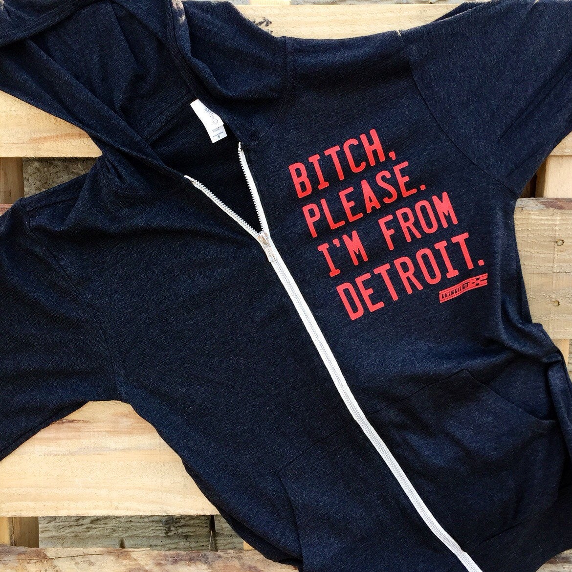 Bitch, Please. I'm From Detroit - Lightweight Hoodie