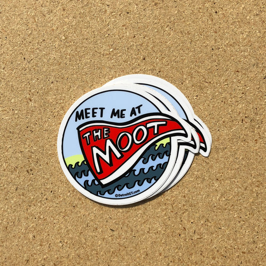 Meet Me at the Moot sticker