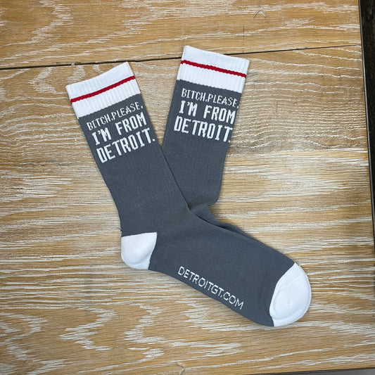 Bitch, please. I’m from Detroit - Socks