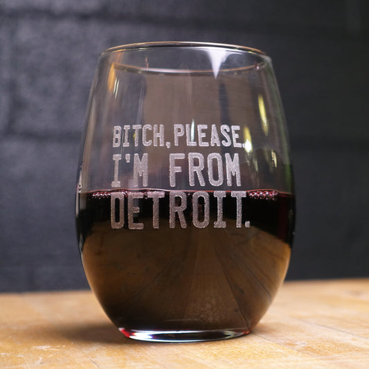 Bitch Please - Wine Glass