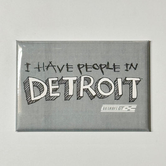 I Have People in Detroit sketch magnet