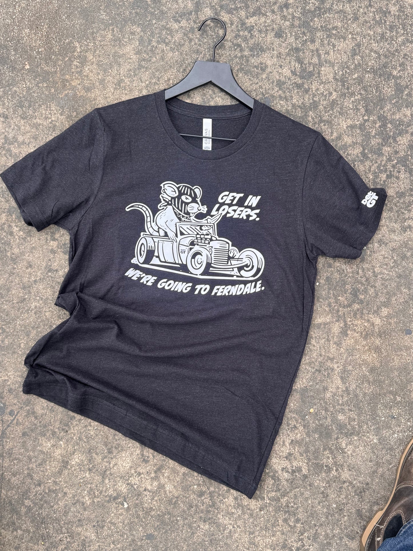Get in Losers. Ferndale Rat tee